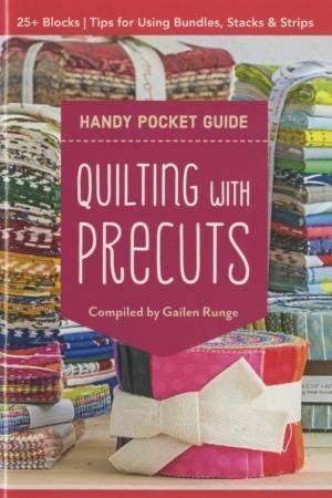 Quilting With Precuts Pocket Guide