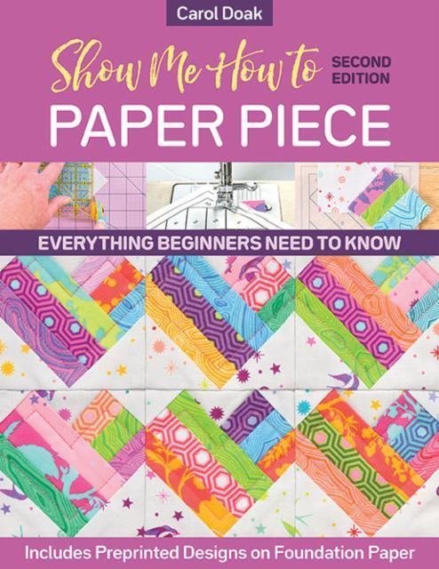Show Me How to Paper Piece Carol Doak