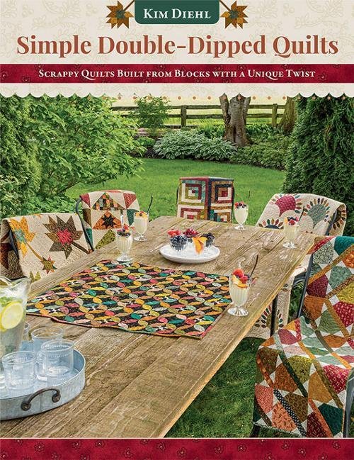 Simple Double Dipped Quilts Kim Diehl