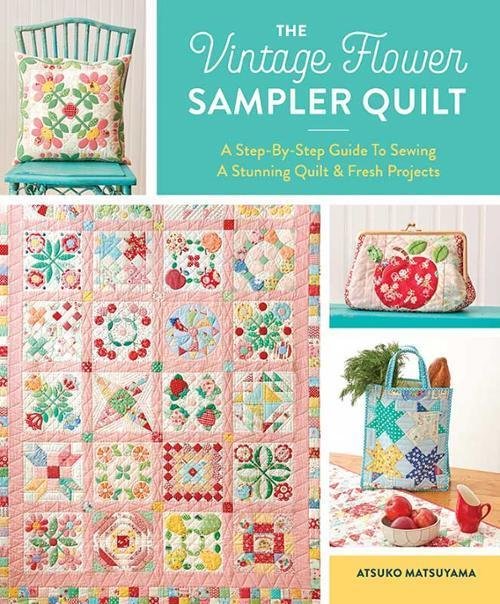 Vintage Flower Sampler Quilt Atsuko Matsuyama