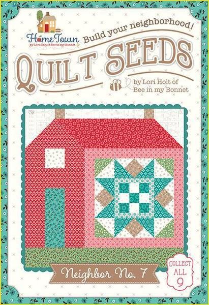 Quilt Seeds Home Town #7 Lori Holt