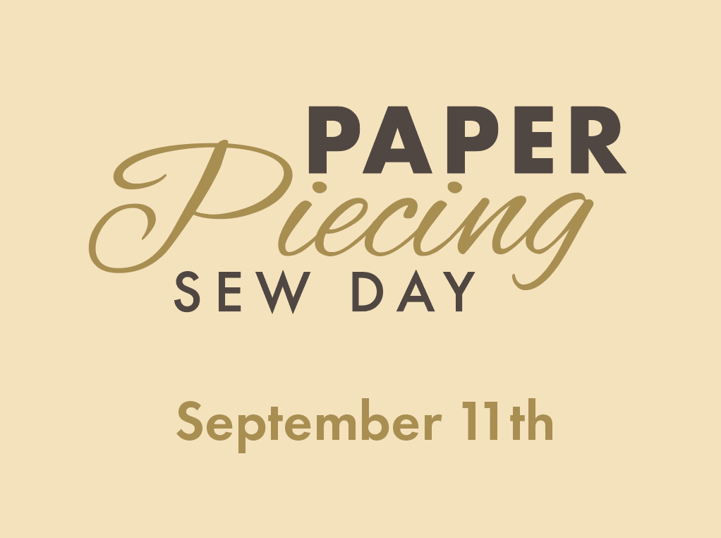 Paper Piecing Sew Day • September 11th
