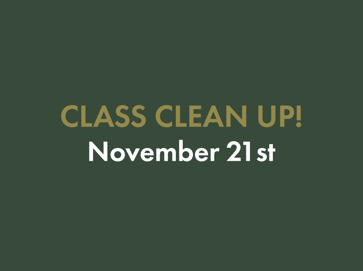 Class Clean-Up • November 21st