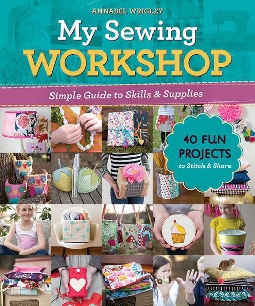 My Sewing Workshop Annabel Wrigley