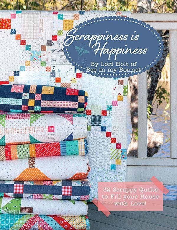 Scrappiness is Happiness Lori Holt