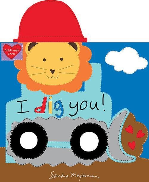 I Dig You | 6806P-01 Huggable & Loveable Books