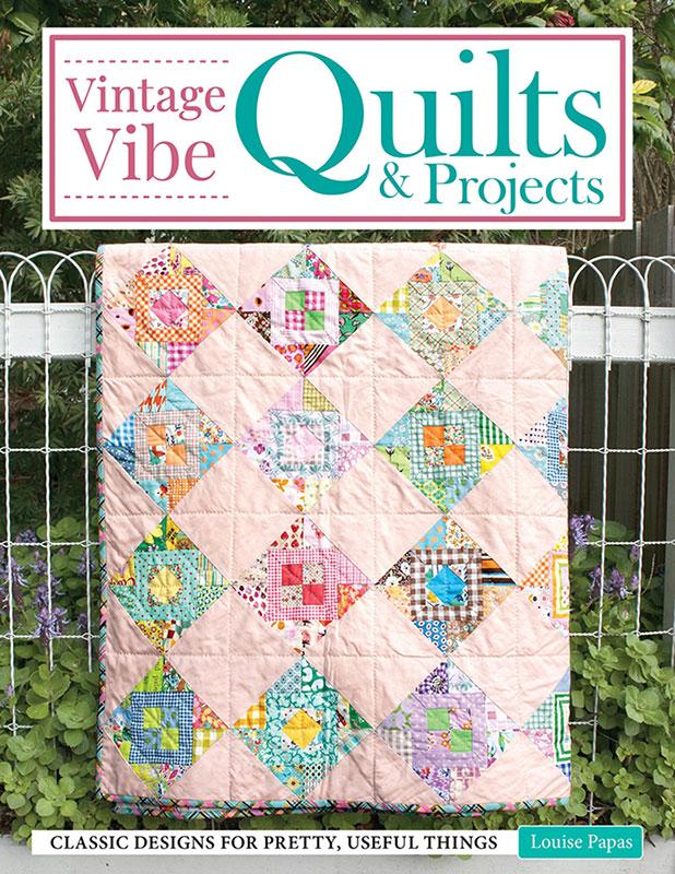 Vintage Vibe Quilts & Projects - LAN 673