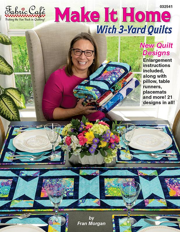 Make It Home With 3-Yard Quilts - FC 032541