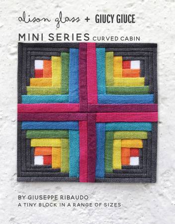 Mini Series Curved Cabin • Alison Glass + Guicy Giuce
