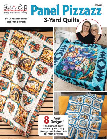 Panel Pizzazz - 3-Yard Quilts • Fabric Cafe